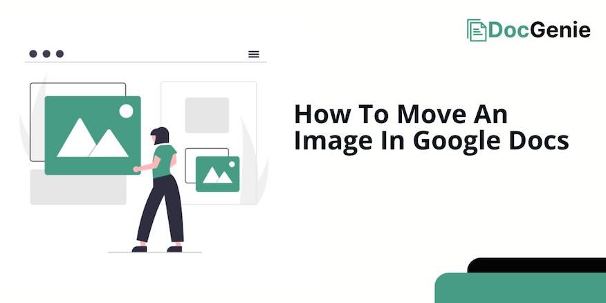 Google Docs move image freely