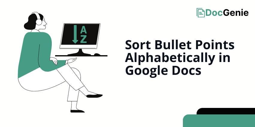 alphabetically sort bullet points google docs