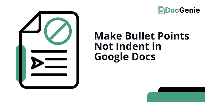 stop bullet points indenting google docs