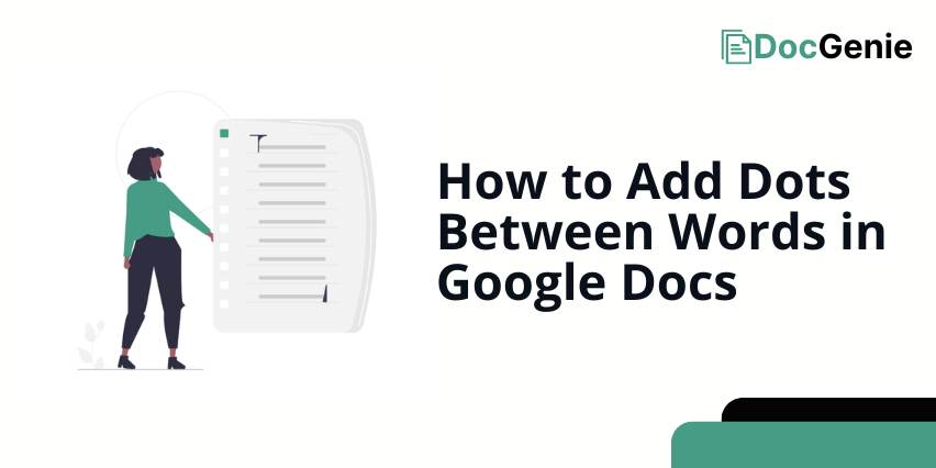 how to add dots between words google docs