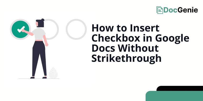 insert checkbox in without strikethrough google docs 