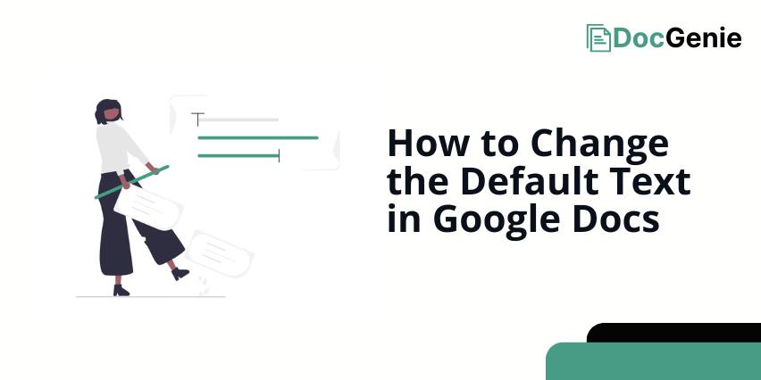 change default text Google Docs