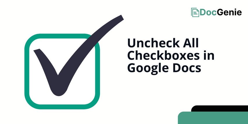 uncheck checkboxes google docs