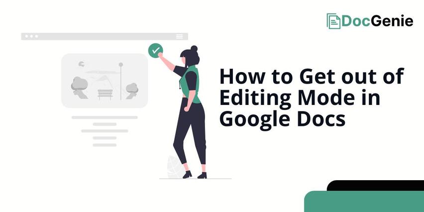 how to get out of edit mode in google docs