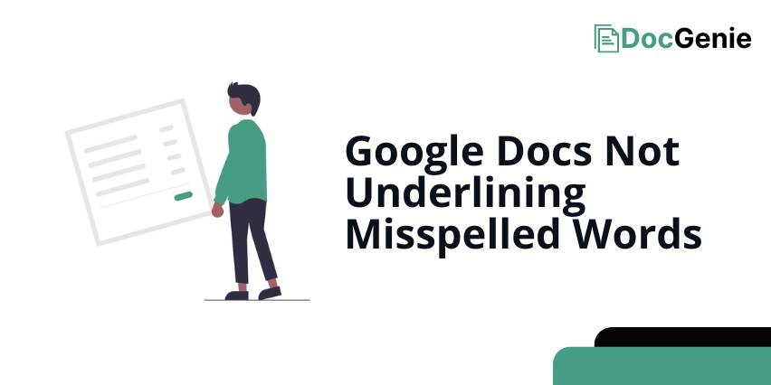 why isn't google docs underlining misspelled words