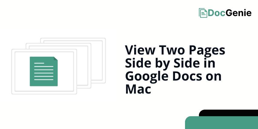 view two pages side by side in google docs mac os